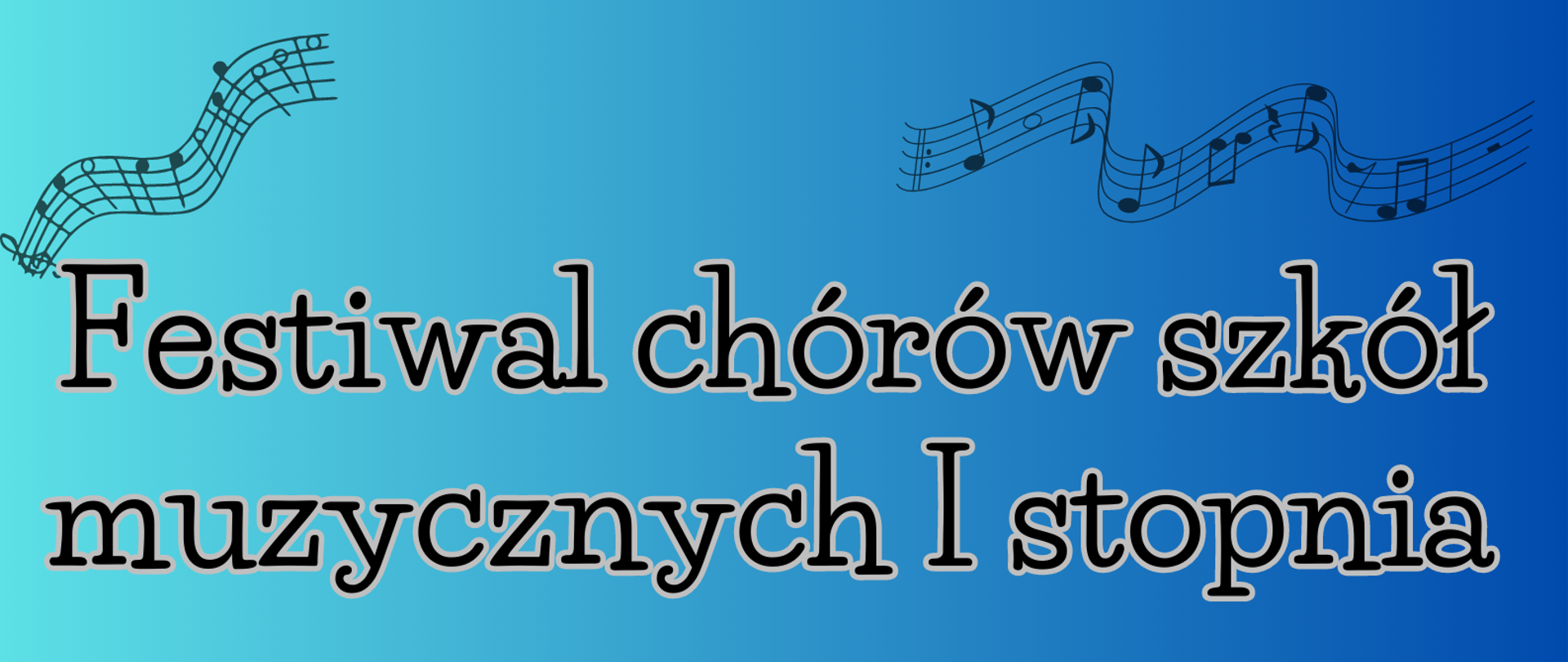 Na niebieskim tle nazwa imprezy. U góry nuty.