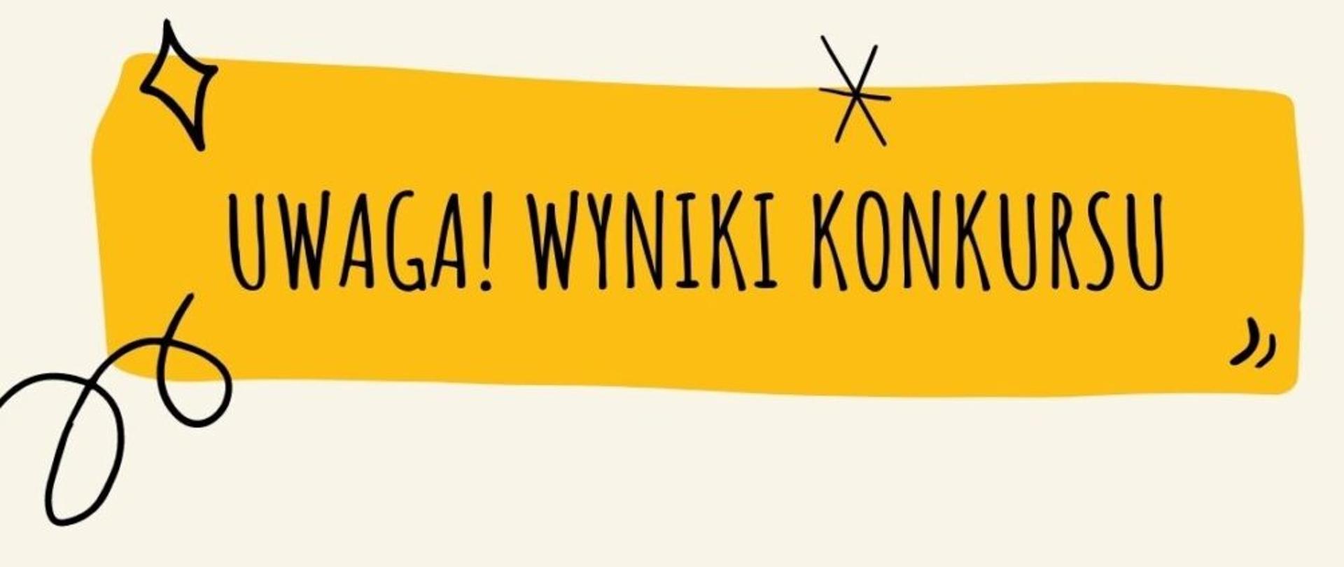 Uwaga wyniki konkursu 2025