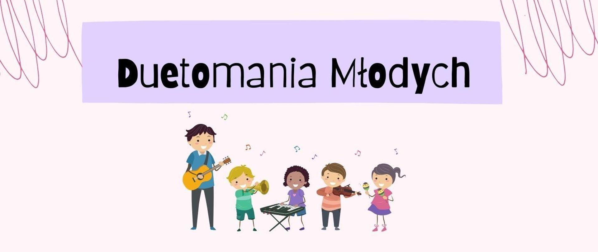 Baner przedstawia graficznie przedstawioną grupkę dzieci grających na różnych instrumentach na jasnym tle. Nad nimi czarny napis na jasnofioletowym tle. 