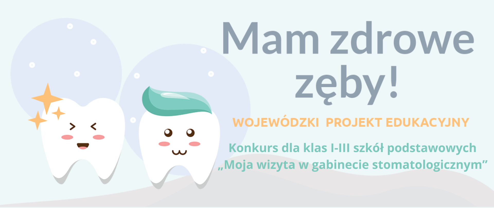 Konkurs Moja wizyta w gabinecie stomatologicznym