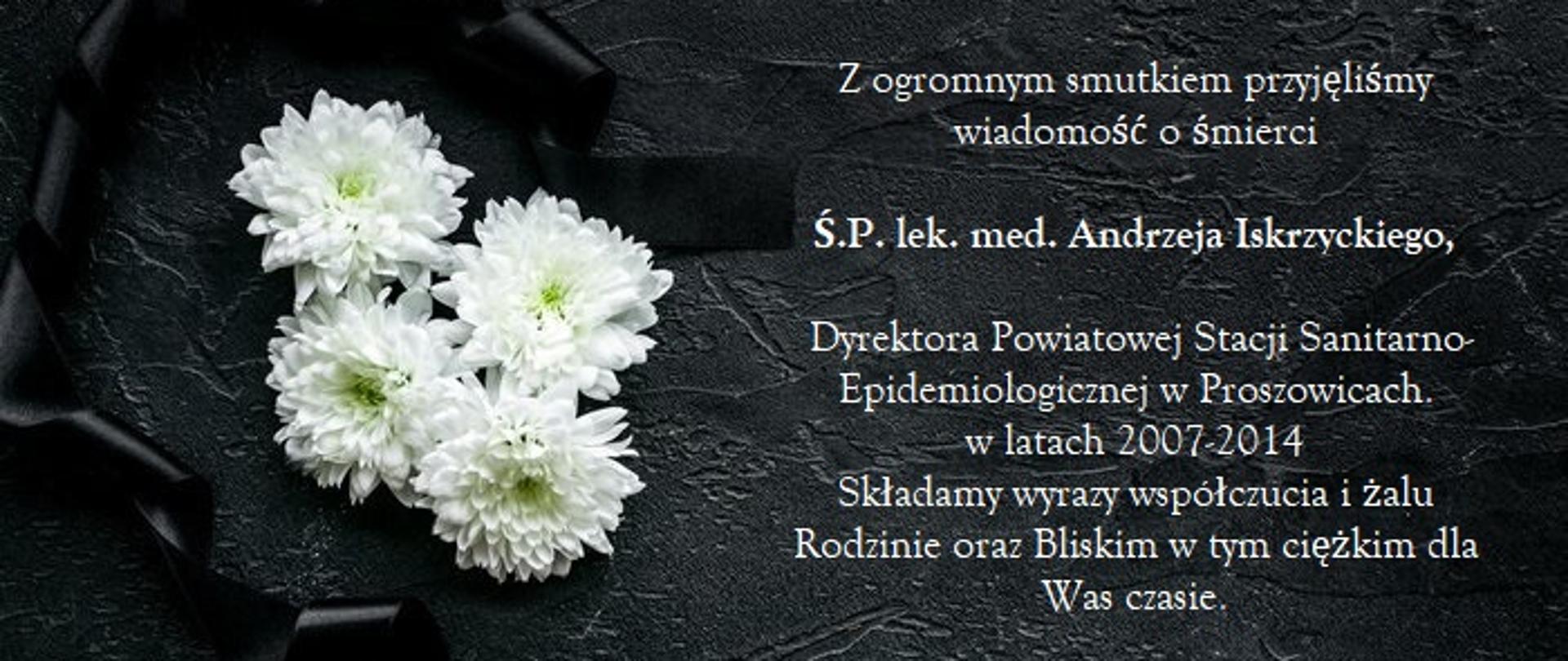 wiadomość o śmierci Ś.P. lek. med. Andrzeja Iskrzyckiego