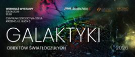 Plakat informujący o wystawie fotograficznej zatytułowanej Galaktyki obiektów światłoczułych. Tłem plakatu jest wielokolorowa mozaika. Napisy są w kolorze białym. Po lewej stronie na górze plakatu są loga Studium, oraz partnerów wystawy.
