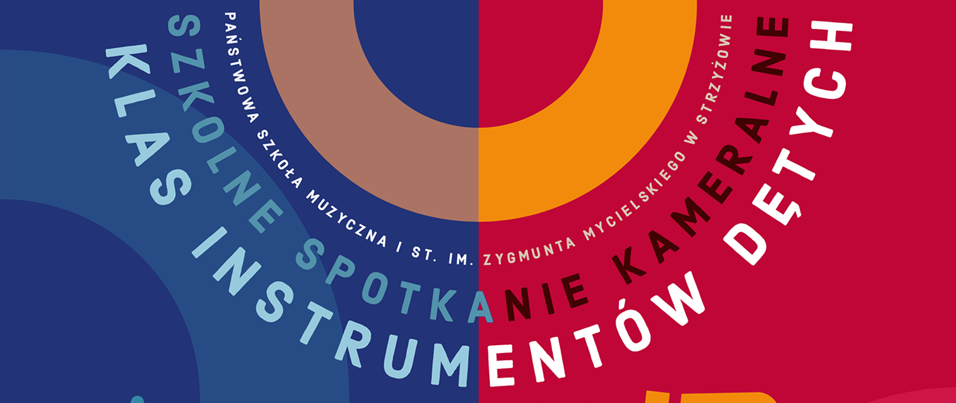 Baner w połowie z lewej strony w kolorystyce niebieskiej, a w drugiej połowie czerwonej - z elementami kolistymi. Centralnie umieszczony napis "szkolne spotkanie kameralne klas instrumentów dętych".