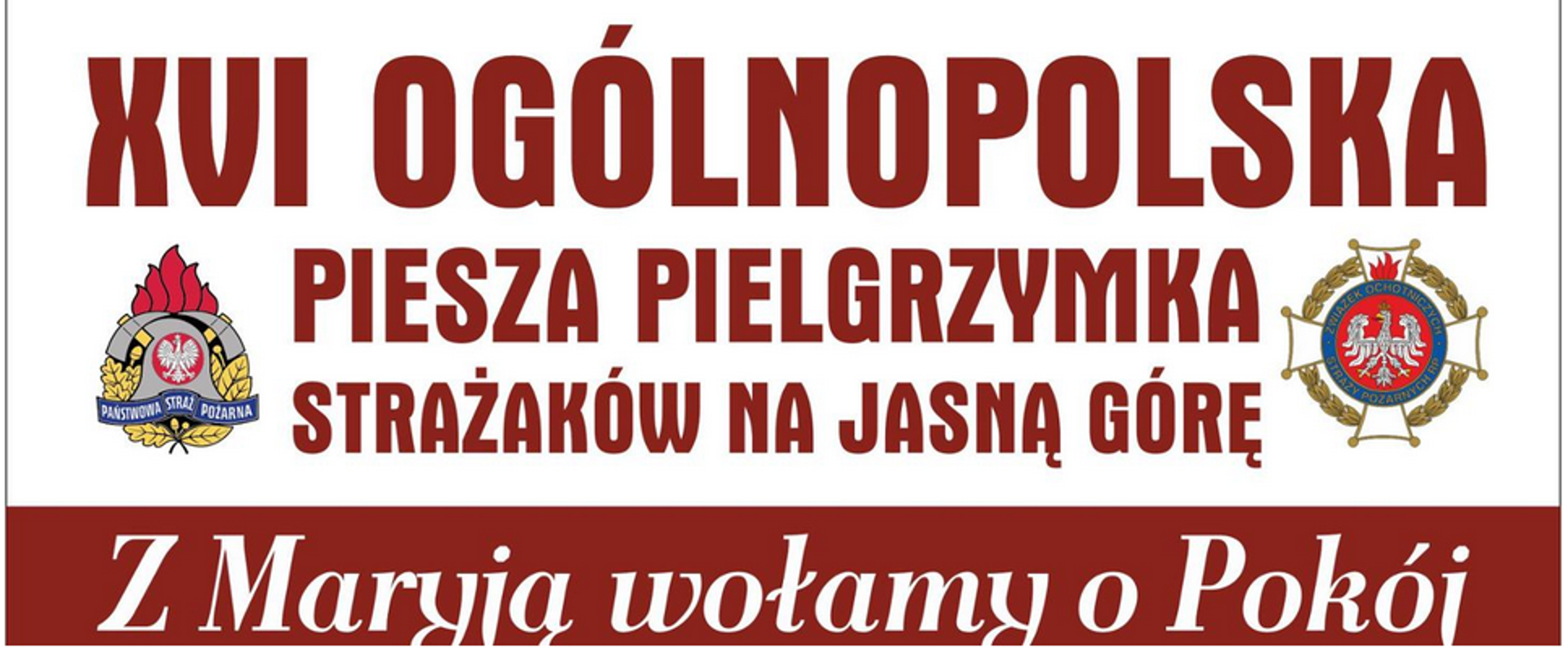 XVI Ogólnopolska pielgrzymka strażaków. 