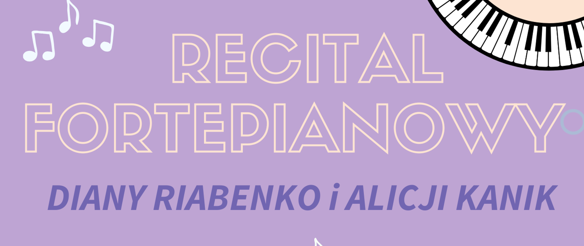 Recital fortepianowy Diany Riabenko oraz Alicji Kanik - 28.05.2026 r.
