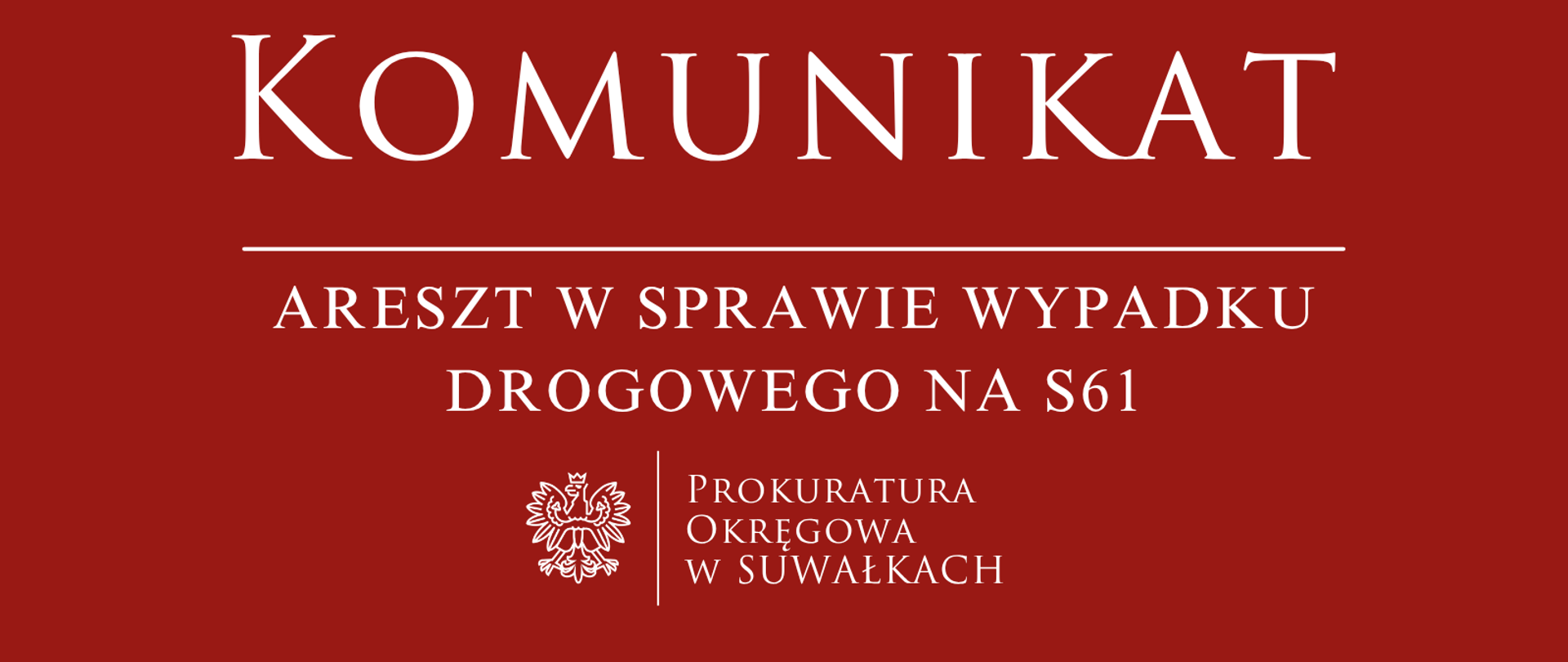 Areszt w sprawie wypadku drogowego na S61