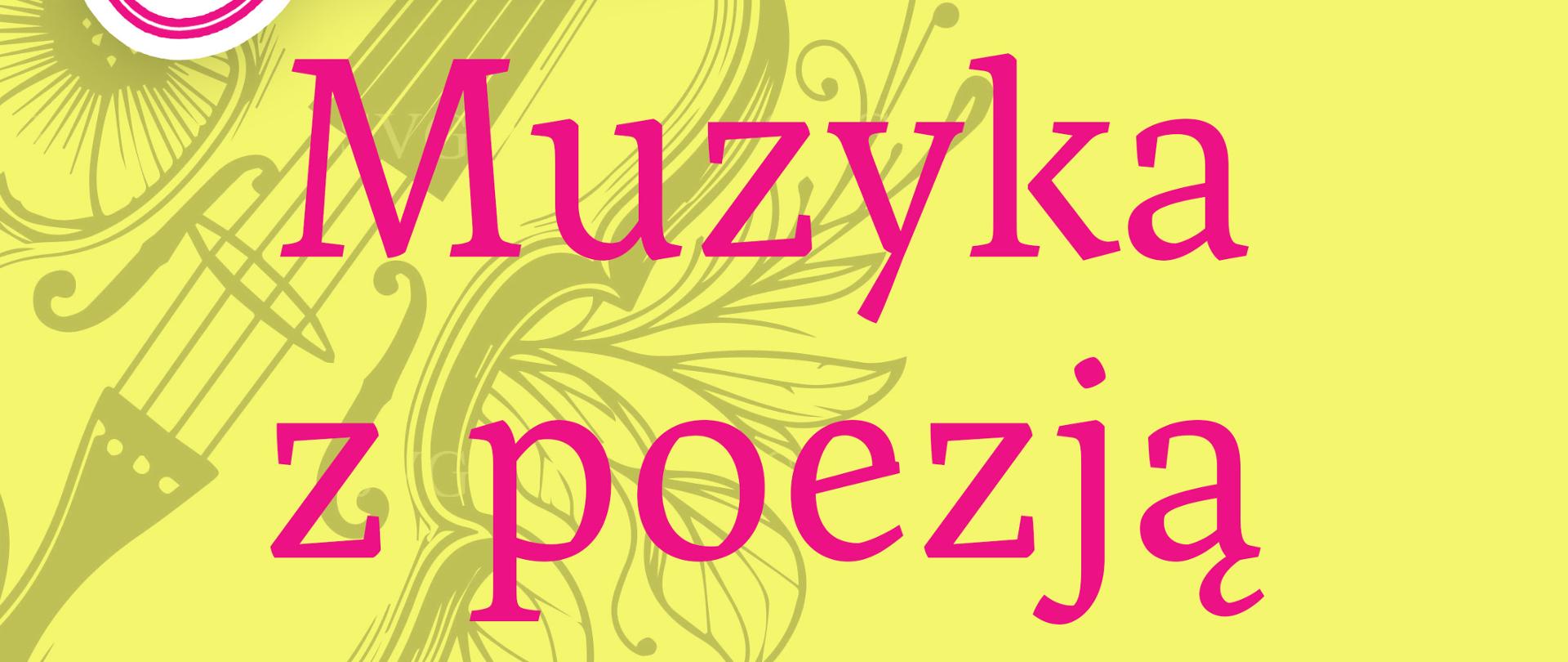 Plakat koncertu. Państwowa Szkoła Muzyczna I stopnia im. Emila Młynarskiego
w Augustowie zaprasza na koncert „Muzyka z poezją" z udziałem Barbary
Gałczyńskiej, autorki poezji.
Termin: wtorek, 25 sierpnia 2026, godz. 17:00
Miejsce: PSM Augustów, ul. Wybickiego 1
Wstęp wolny
W programie: muzyka różnych kompozytorów w wykonaniu:
- Grzegorz Sobczak – fortepian
- Mikołaj Michniewicz – fortepian
- Stefan Paczyński – fortepian
- Barbara Gałczyńska – autorka wystawy
Dodatkowo: wystawa zdjęć autorstwa Józefa Żukowskiego.
Koordynatorzy koncertu: Lidia Alicja Karpińska, Bożena Szumska Niewiadomska.
Tło plakatu: żółte, z motywem graficznym skrzypiec i ornamentów roślinnych.