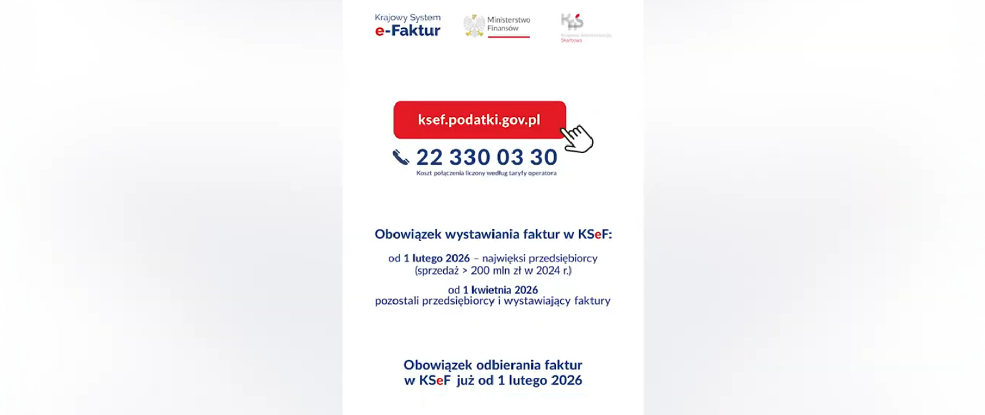 Grafika informacyjna z podanym adresem ksef.podatki.gov.pl oraz numerem telefonu 223300330; poniżej widoczne daty obowiązków dotyczących wystawiania i odbierania faktur w KSeF od 2026 roku.