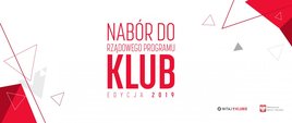 Trwa nabór do Rządowego Programu KLUB – edycja 2019!