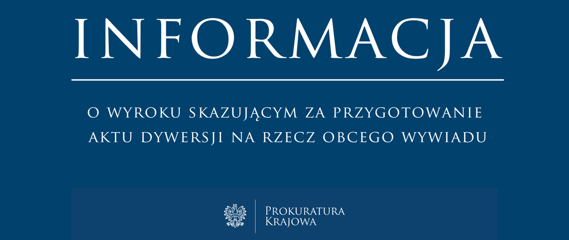 Wyrok skazujący za przygotowanie aktu dywersji na rzecz obcego wywiadu
