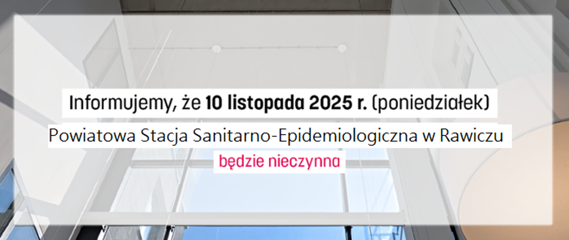 10 listopada 2025 r. Powiatowa Stacja Sanitarno-Epidemiologiczna w Rawiczu będzie nieczynna