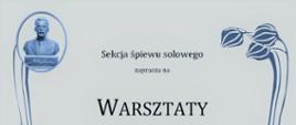 Sekcja Śpiewu Solowego serdecznie zaprasza na warsztaty Wokalne, które poprowadzi prof. dr hab. Grażyna Flicińska-Panfil wtorek 13 grudnia 2022 r., sala kameralna PSM godz. 10:30-18:00