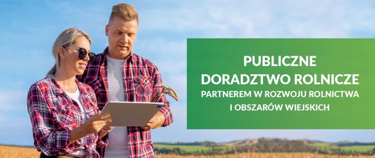 Publiczne​ doradztwo rolnicze partnerem​ w rozwoju ​rolnictwa i obszarów wiejskich
