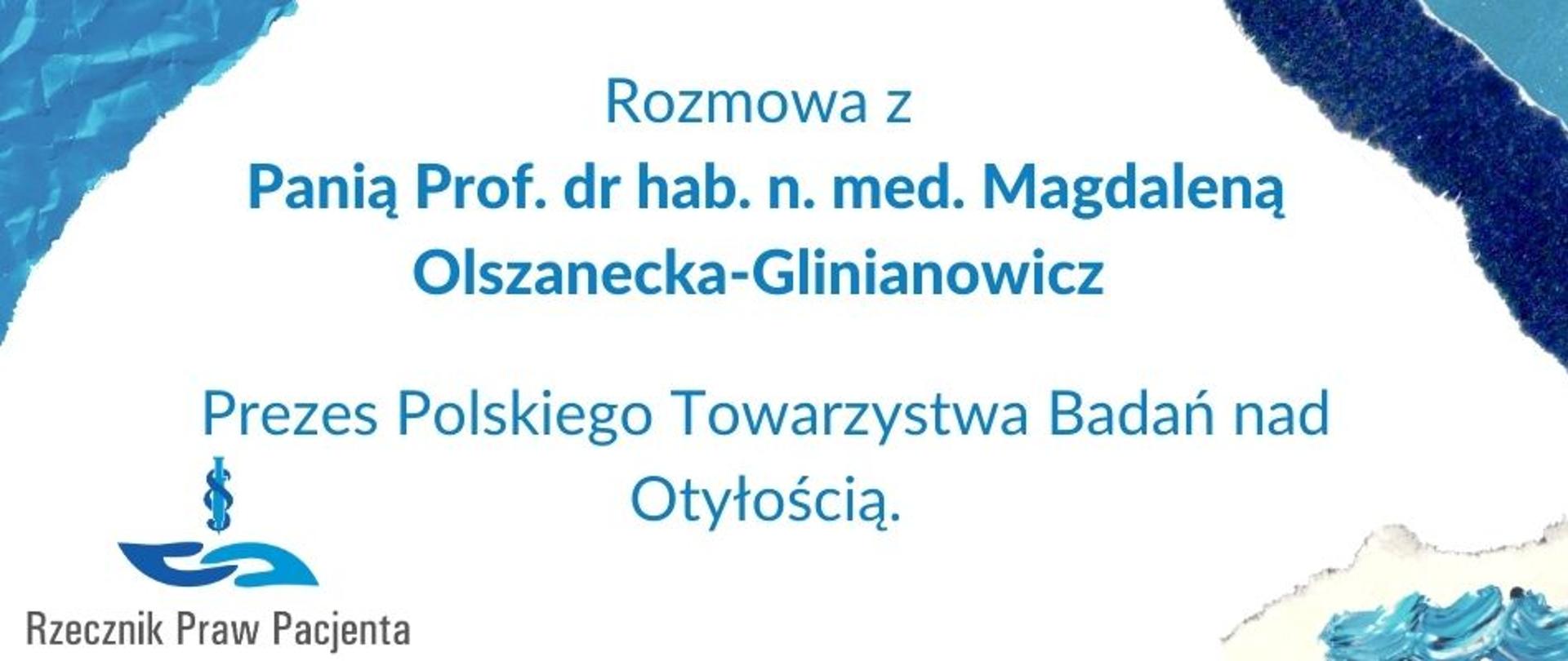 Rozmowy z Ekspertami - Magdalena Olszanecka-Glinianowicz