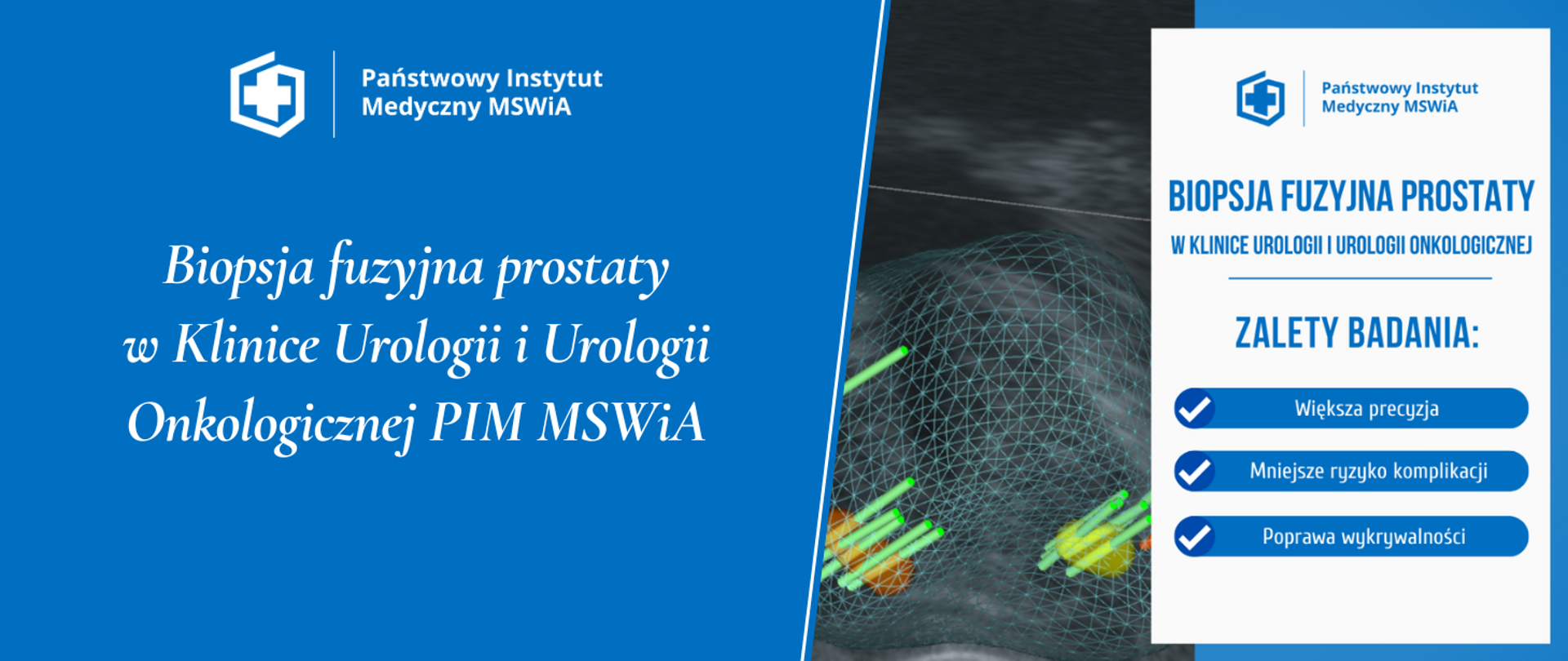 Biopsja fuzyjna prostaty
w Klinice Urologii i Urologii Onkologicznej PIM MSWiA