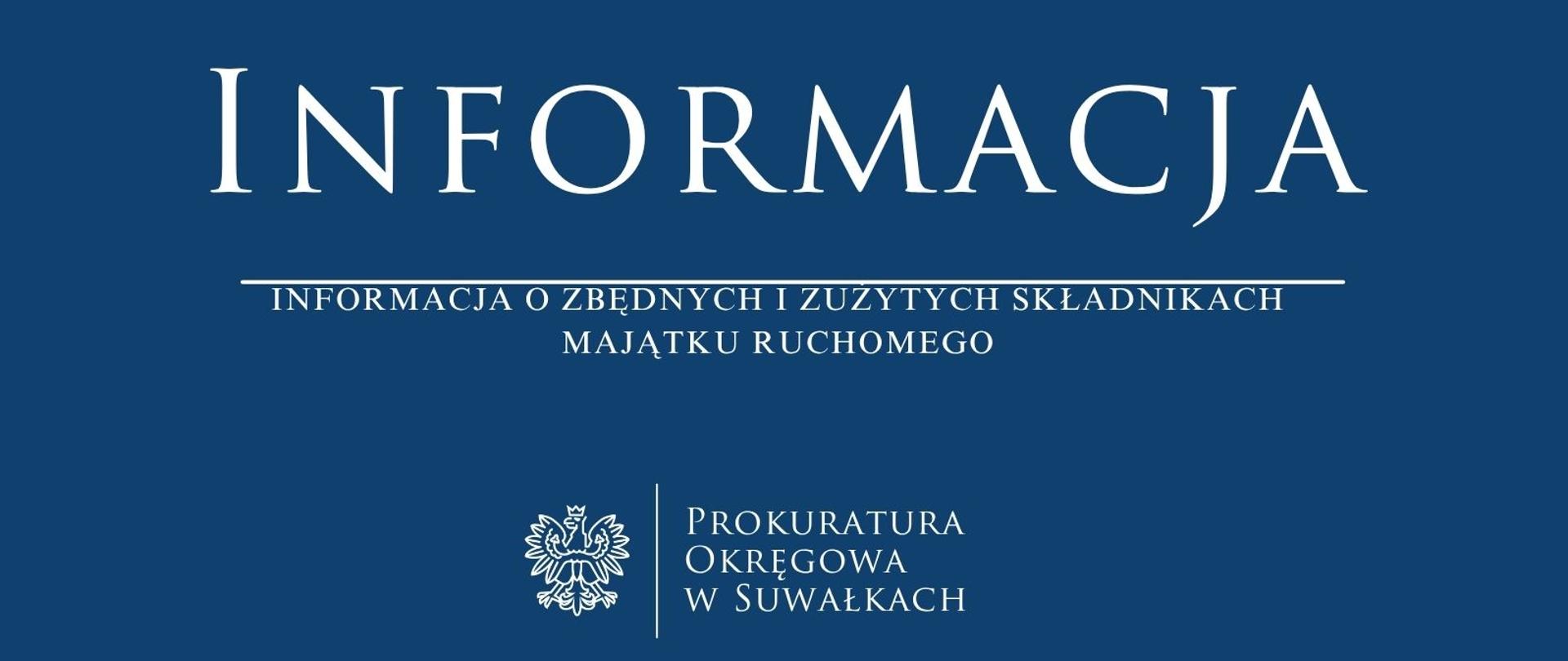 Informacja o zbędnych i zużytych składnikach majątku ruchomego