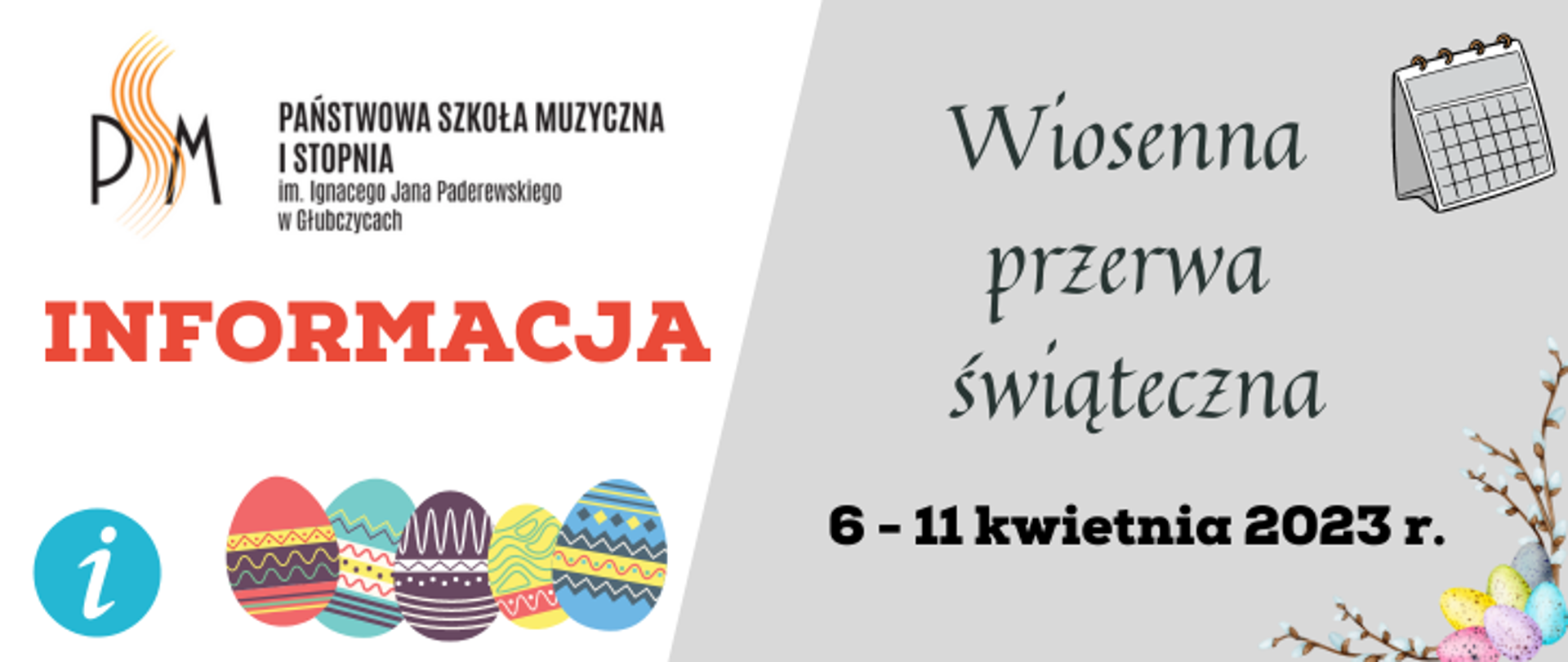 Baner informacyjny z tekstem: wiosenna przerwa świąteczna 6-11 kwietnia 2023 r. 