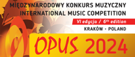 Międzynarodowy Konkurs Muzyczny OPUS 2024