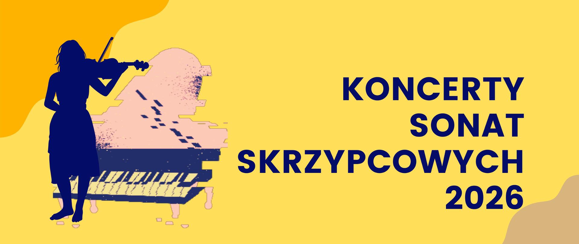 Baner na koncerty sonat skrzypcowych 2026 na żółtym tle z cieniami w innych pastelowych kolorach, sylwetka skrzypaczki w granatowym kolorze i grafika nowocześnie stylizowanego fortepianu