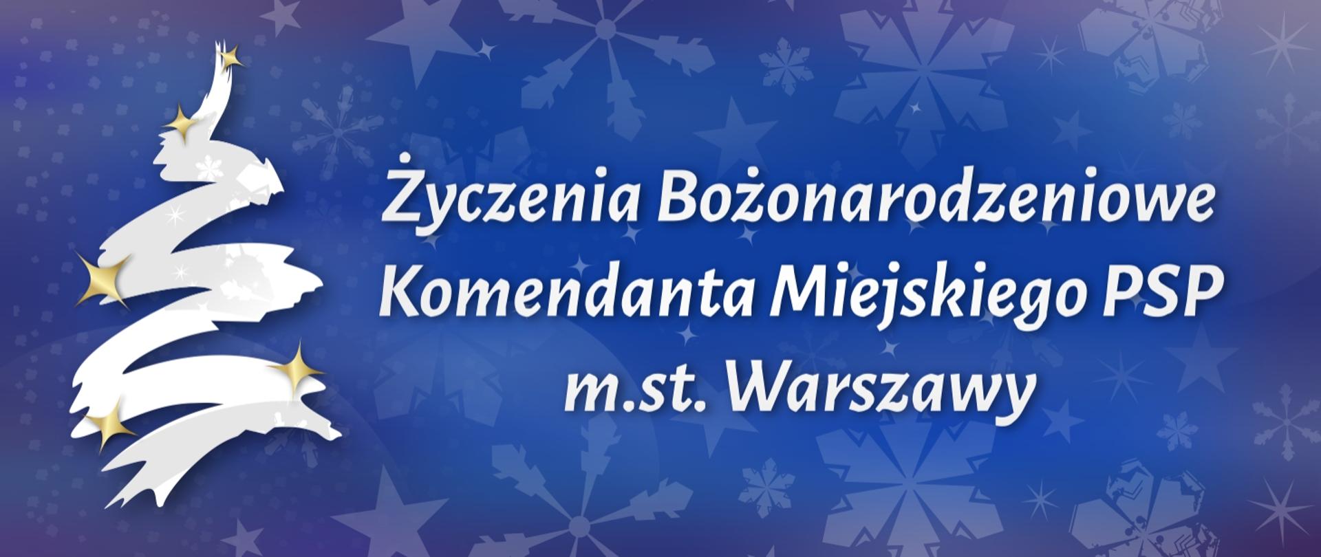 Życzenia Świąteczne Komendanta Miejskiego PSP m.st. Warszawy