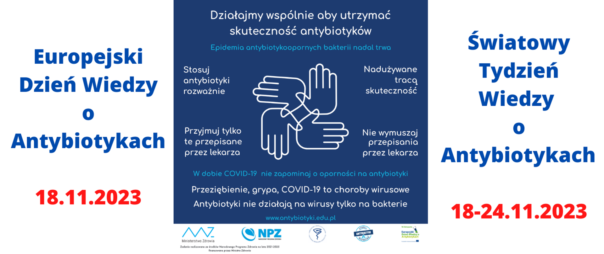 grafika zawiera hasła na temat antybiotykooporności oraz tytuł: Europejski Dzień wiedzy o antybiotykach 18.11.2023 Światowy Tydzień Wiedzy o Antybiotykach 18-24.11.2023