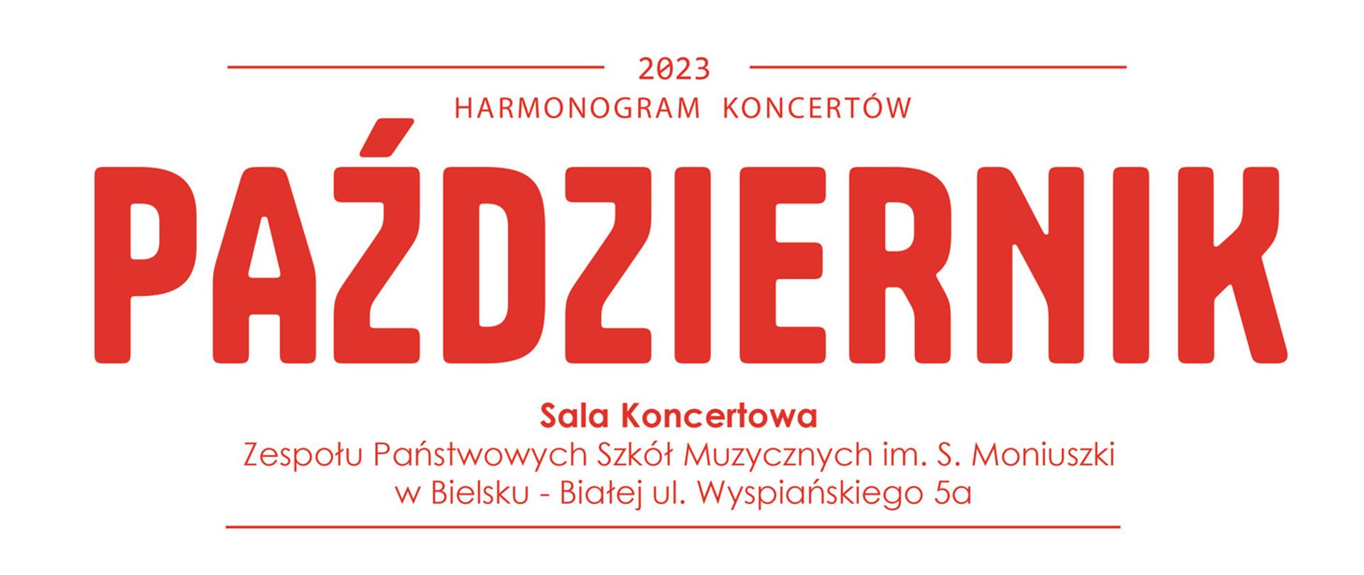 białe tło czerwone napisy dotyczące harmonogramu koncertów odbywających się w Październiku w sali koncertowej ZPSM im. S. Moniuszki w Bielsku-Białej