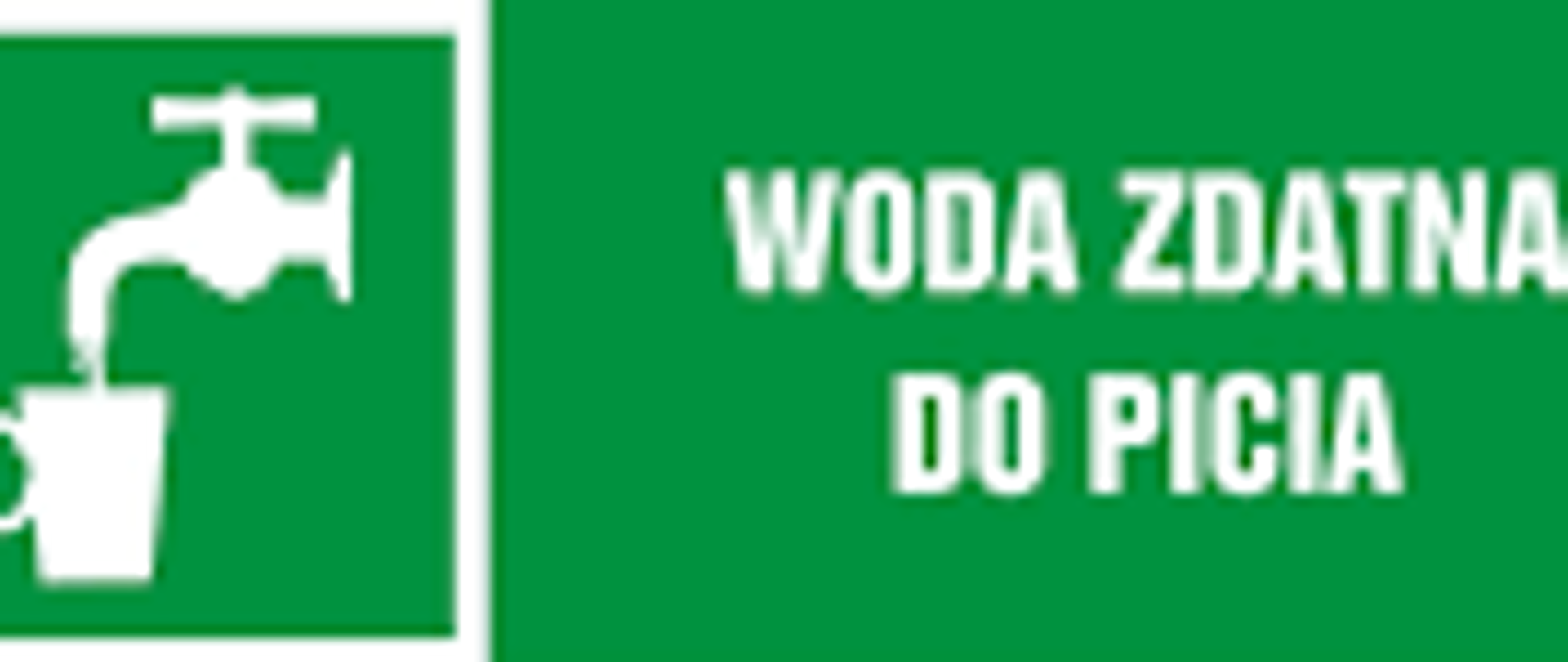 Napis biały na zielonym tle "Woda zdatna do picia"