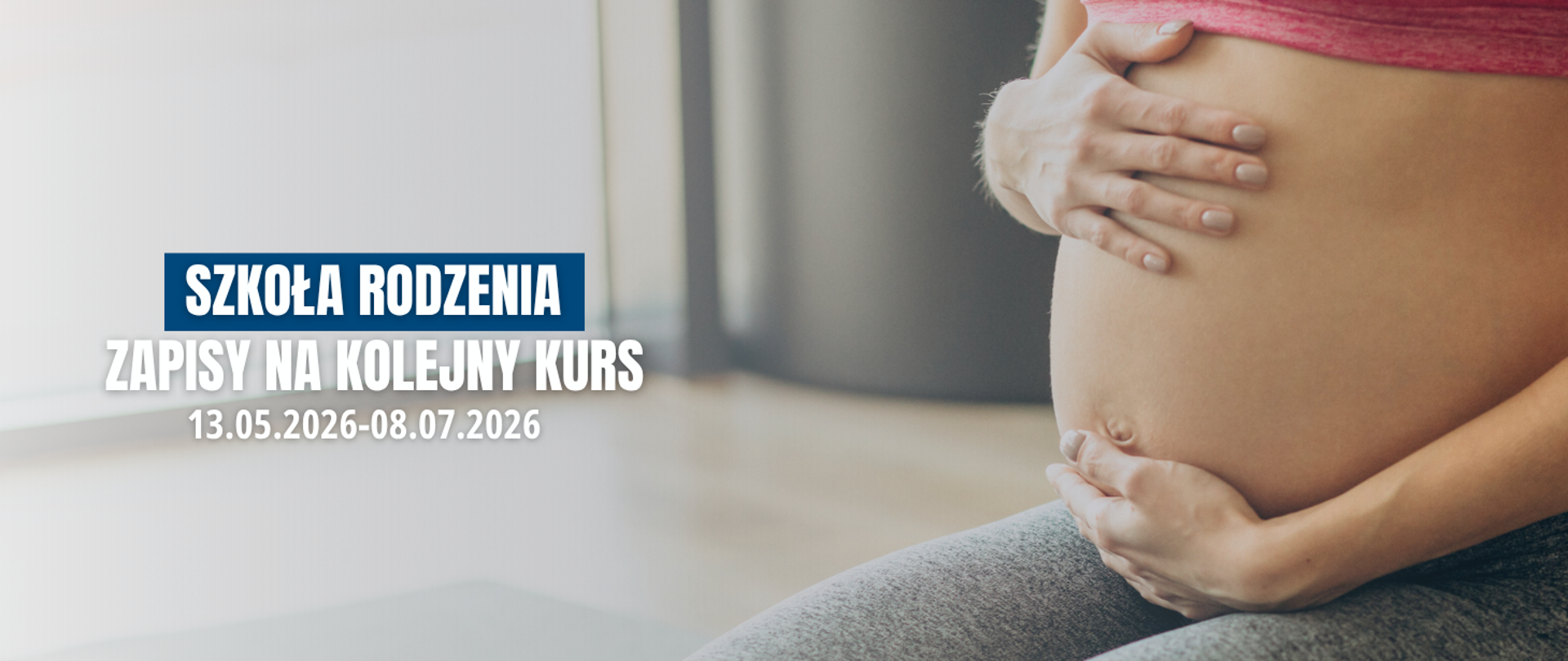 Szkoła Rodzenia - nowy termin - 13.05-08.07