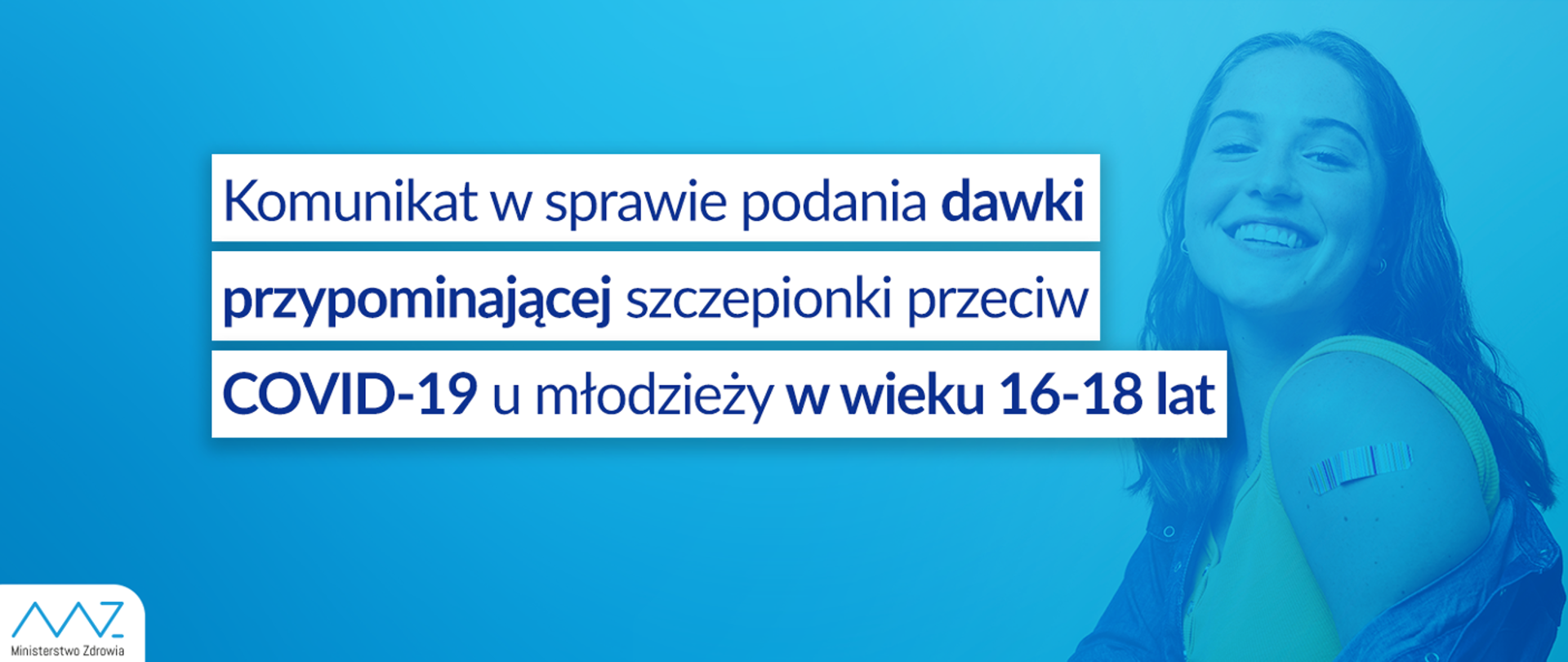 Komunikat nr 19 w sprawie podania dawki przypominającej szczepionki przeciw COVID-19 u młodzieży w wieku 16-18 lat