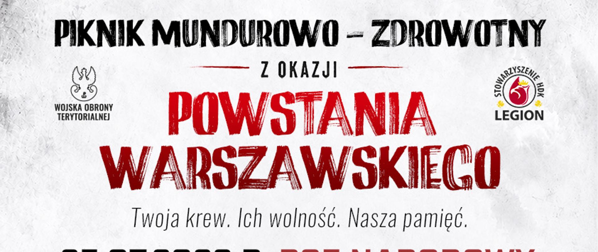 Piknik Mundurowo-Zdrowotny na PGE Narodowym z okazji Powstania Warszawskiego - Twoja Krew. Ich wolność. Nasza Pamięć.