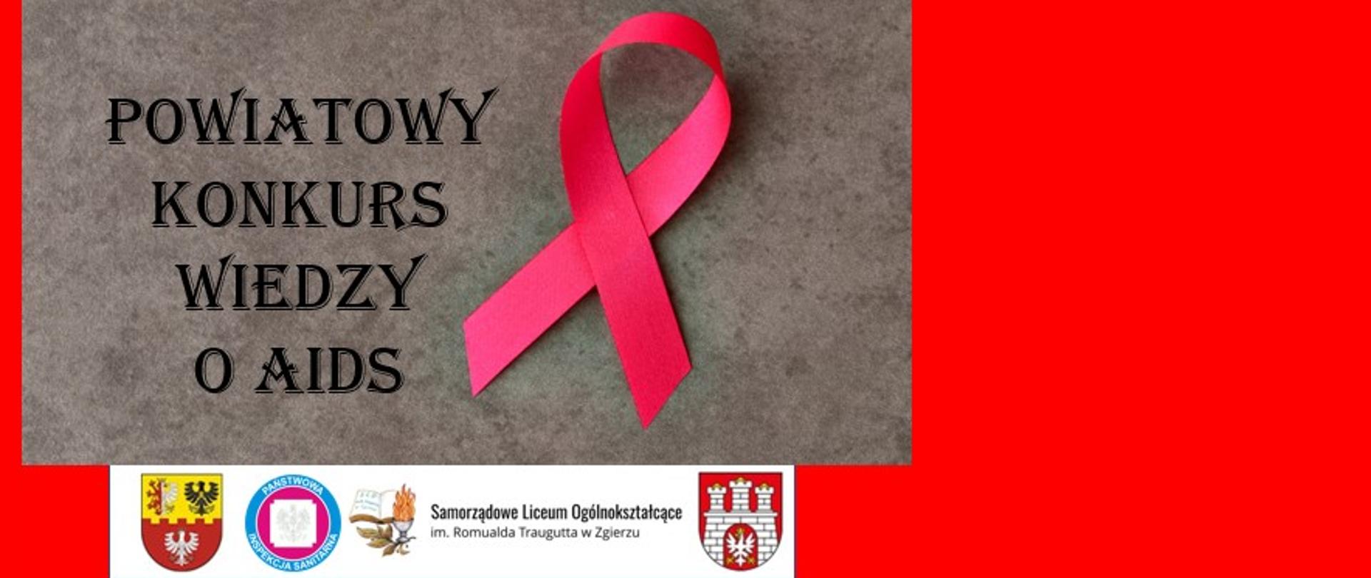 Napis Powiatowy Konkurs Wiedzy o Aids. Z prawej strony różowa wstążka. Na dole loga: powiatu zgierskiego, państwowej inspekcji sanitarnej, Samorządowego liceum im. Romualda Traugutta, Miasta Zgierza 