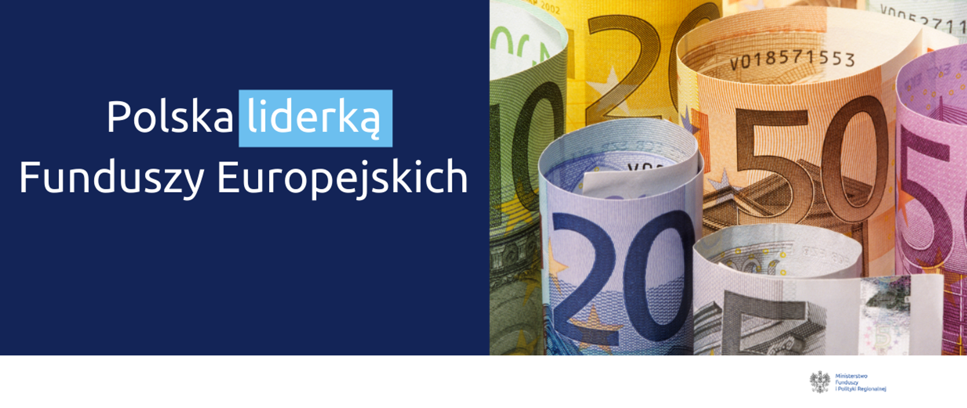Po lewej napis: "Polska liderką Funduszy Europejskich". Po prawej ilustracja z banknotami euro.