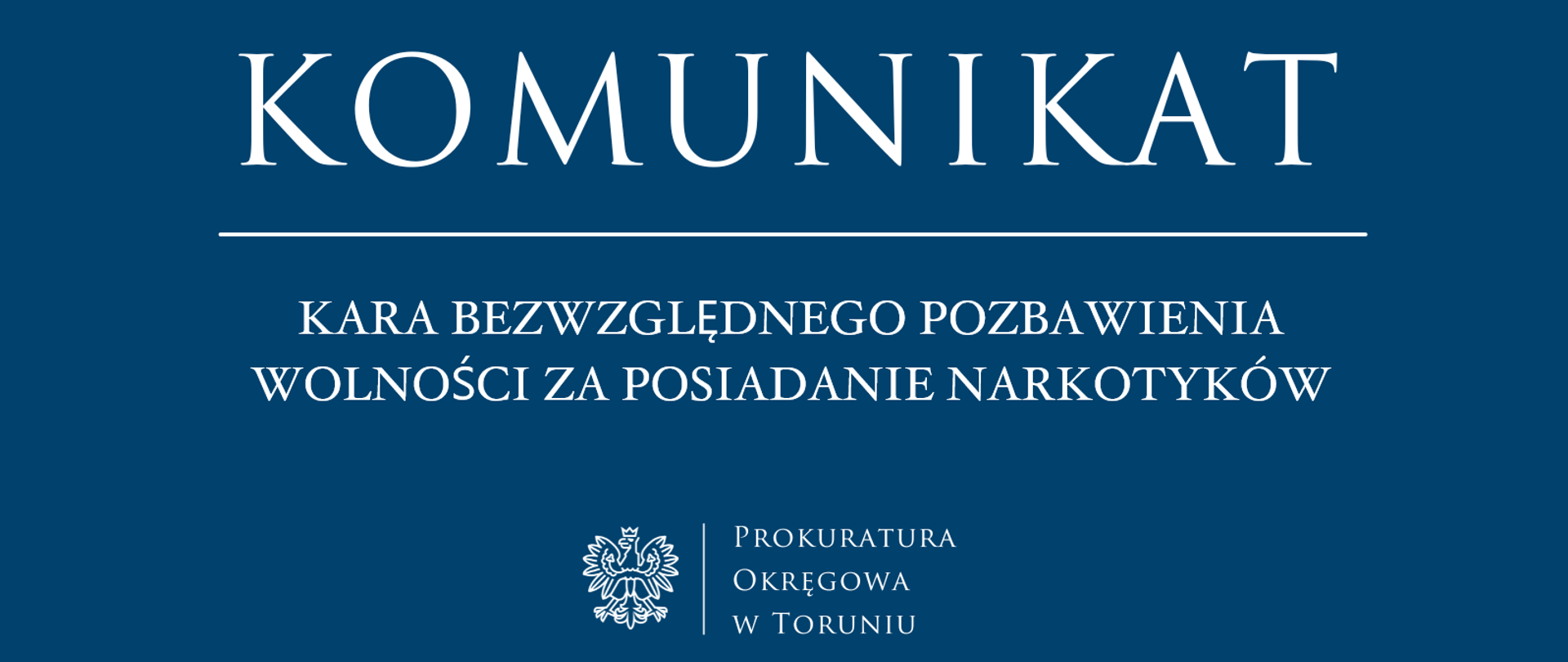 Kara bezwzględnego pozbawienia wolności za posiadanie narkotyków
