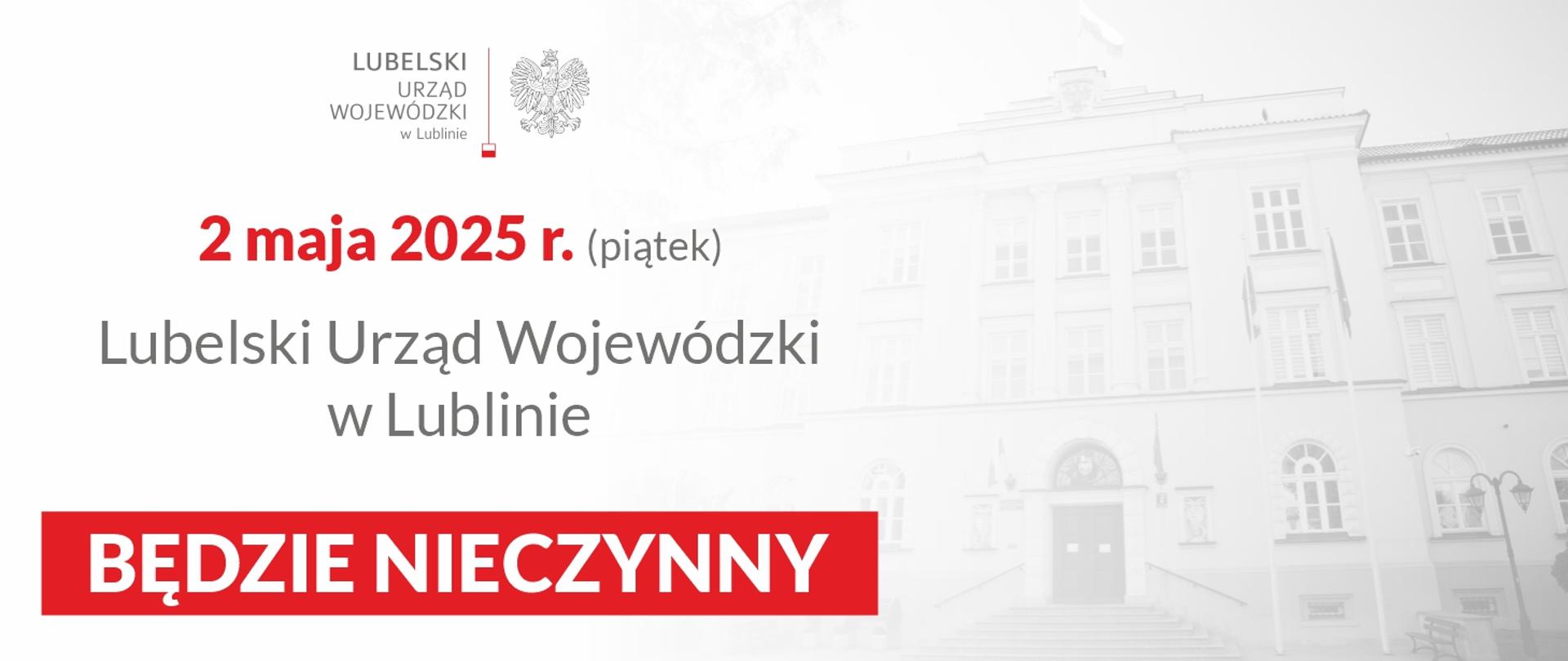 2 maja LUW będzie nieczynny
