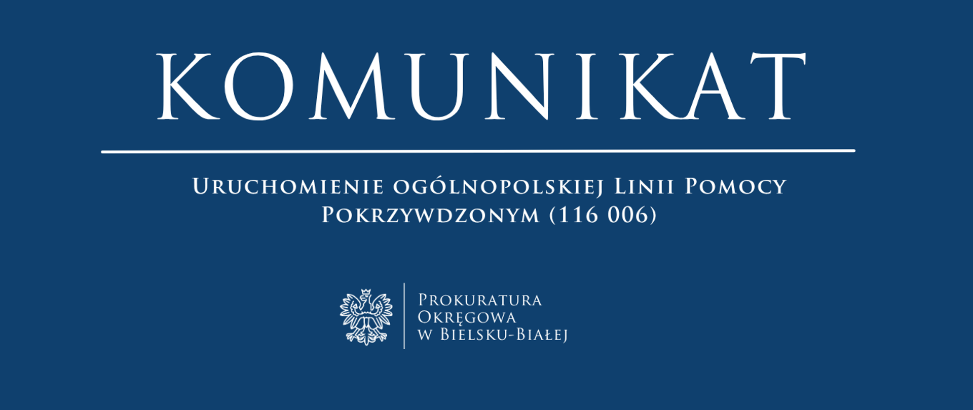 Komunikat_-_Uruchomienie_ogólnopolskiej_Linii_Pomocy_Pokrzywdzonym_(116_006)