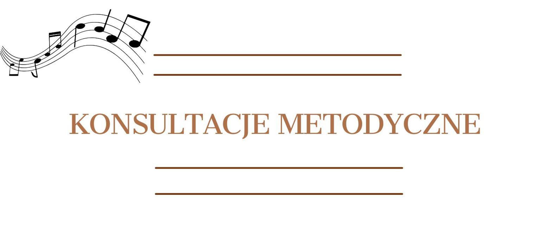 Brązowy napis Konsultacje metodyczne, ozdobione nutami oraz ozdobnym kluczem wiolinowym