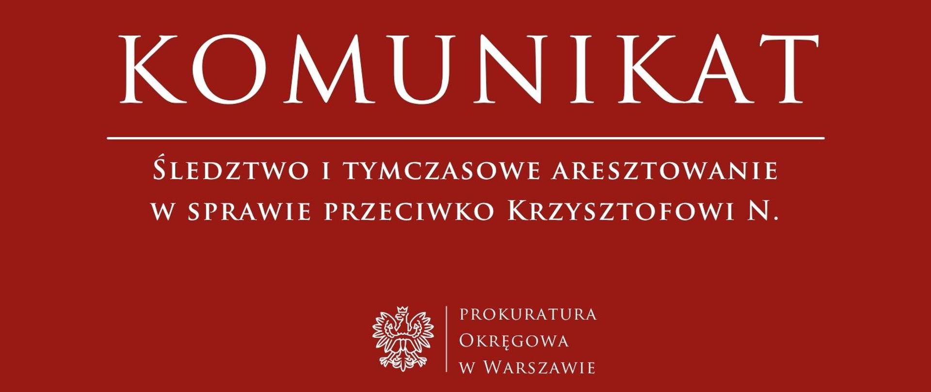 Komunikaty - Warszawa Okręg (74) Komunikat Krzysztof N. 