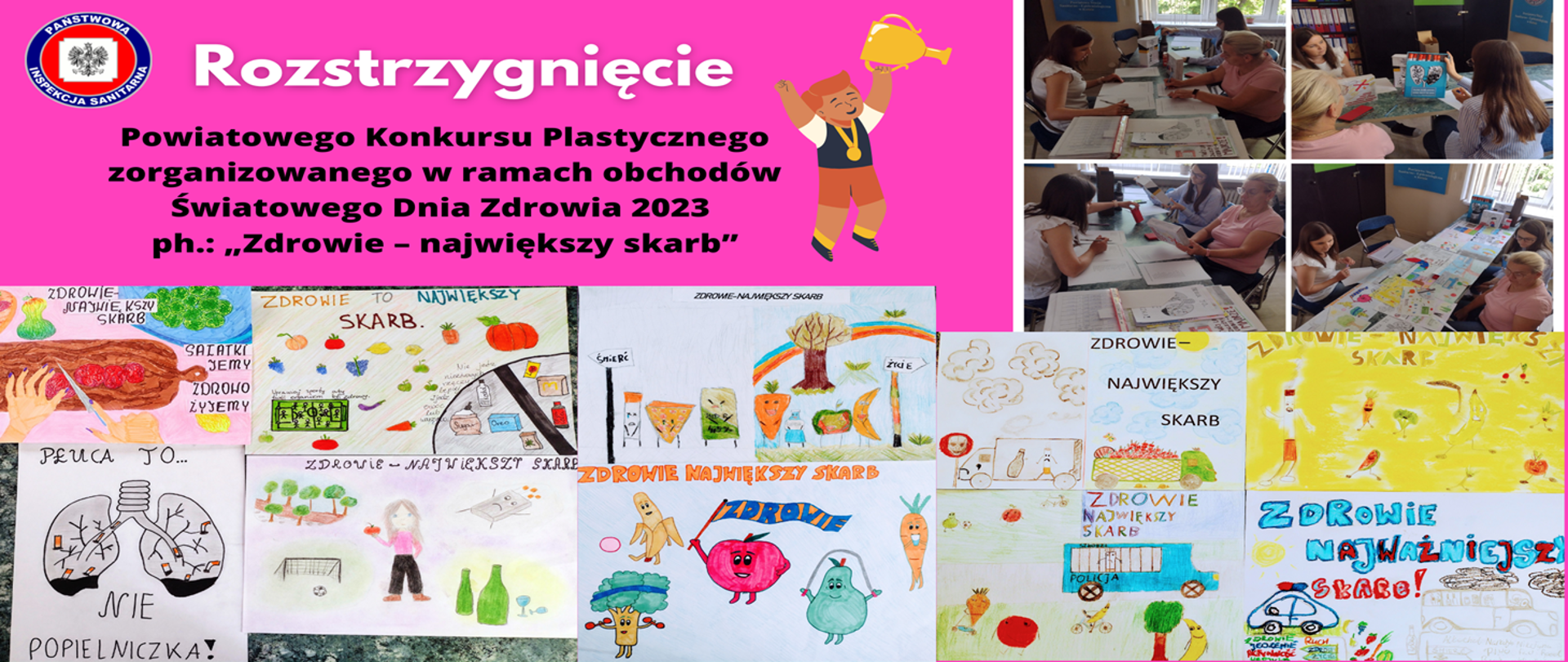 Rozstrzygnięcie Powiatowego Konkursu Plastycznego zorganizowanego w ramach obchodów Światowego Dnia Zdrowia 2023 ph. „Zdrowie – największy skarb”