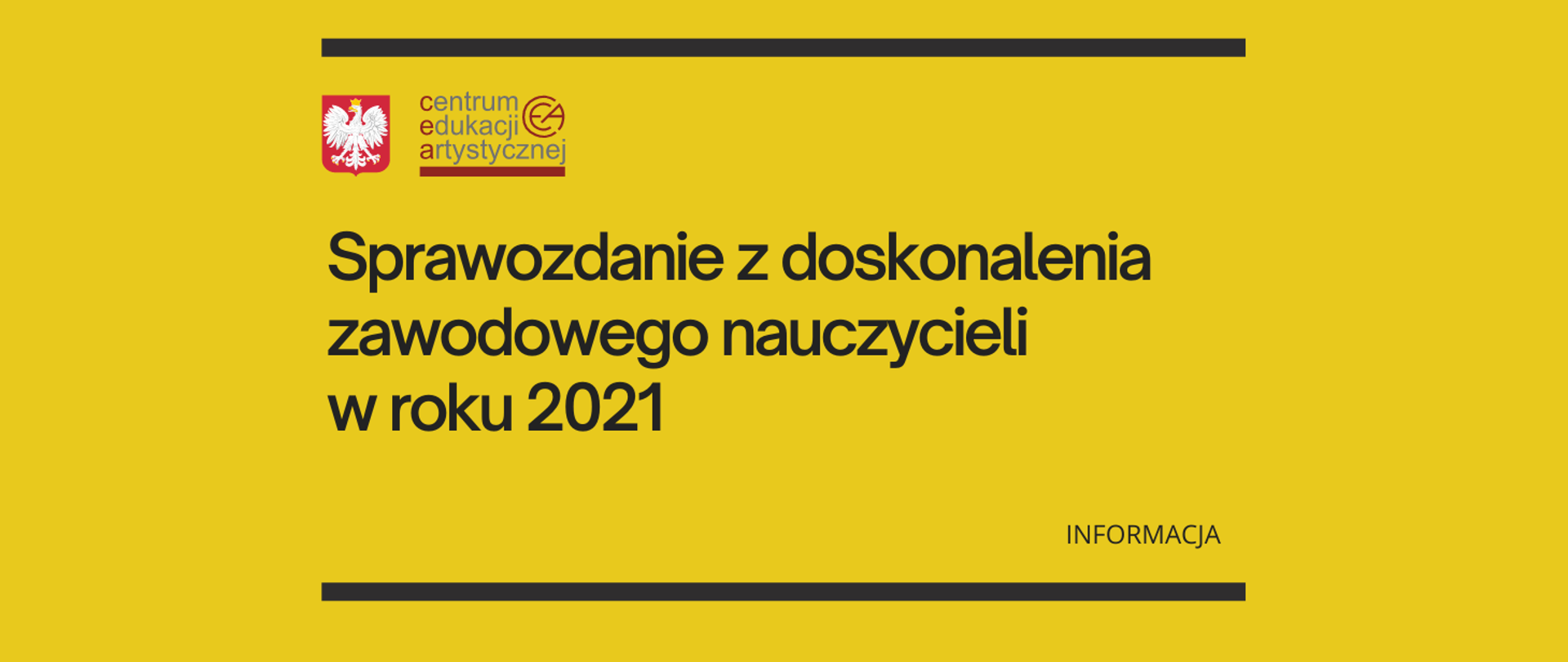 Żółta grafika z tekstem "Sprawozdanie z doskonalenia zawodowego nauczycieli w roku 2021 - informacja" i logo z orzełkiem