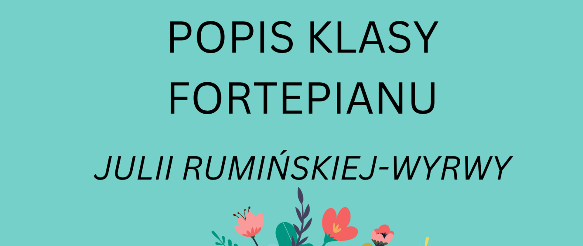 Na niebieskim tle umieszczona została grafika fortepianu oraz informacje dotyczące wydarzenia.