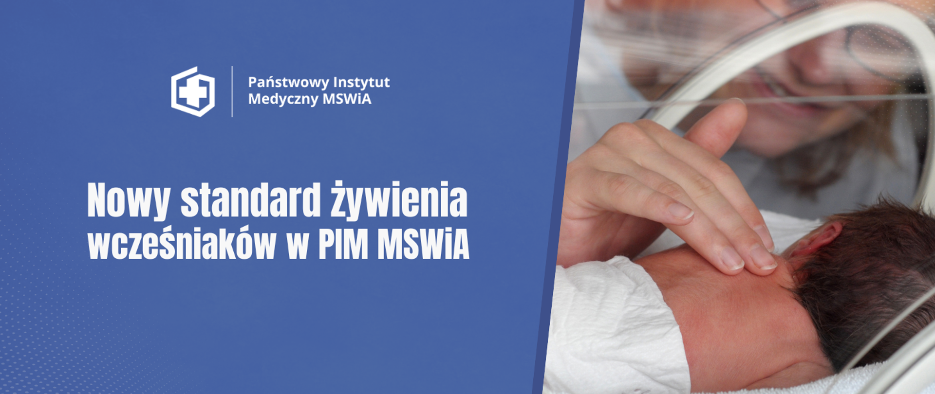 Nowy standard żywienia wcześniaków w pim mswia