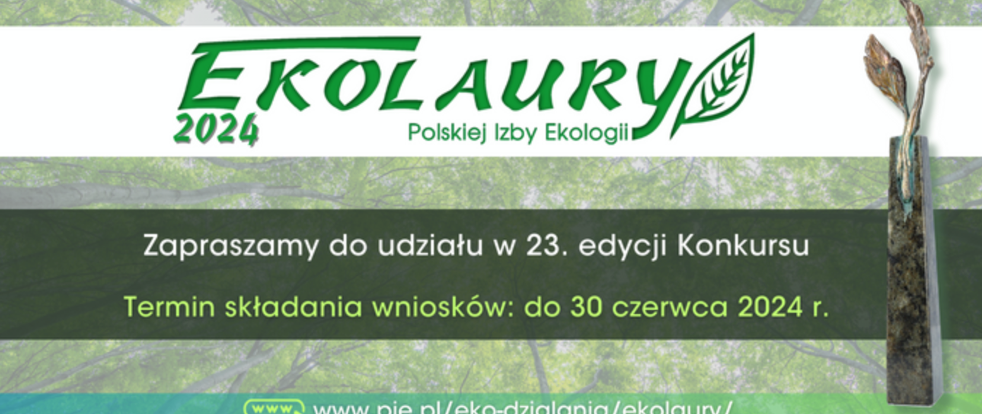 Plakat informacyjno-promocyjny dot. konkursu pn. 23. edycja Konkursu "Ekolaury Polskiej Izby Ekologii 2024" rozpoczynającego się 30 czerwca 2024 roku oraz link do wydarzenia