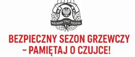 Obraz z napisem "Bezpieczny sezon grzewczy - pamiętaj o czujce"