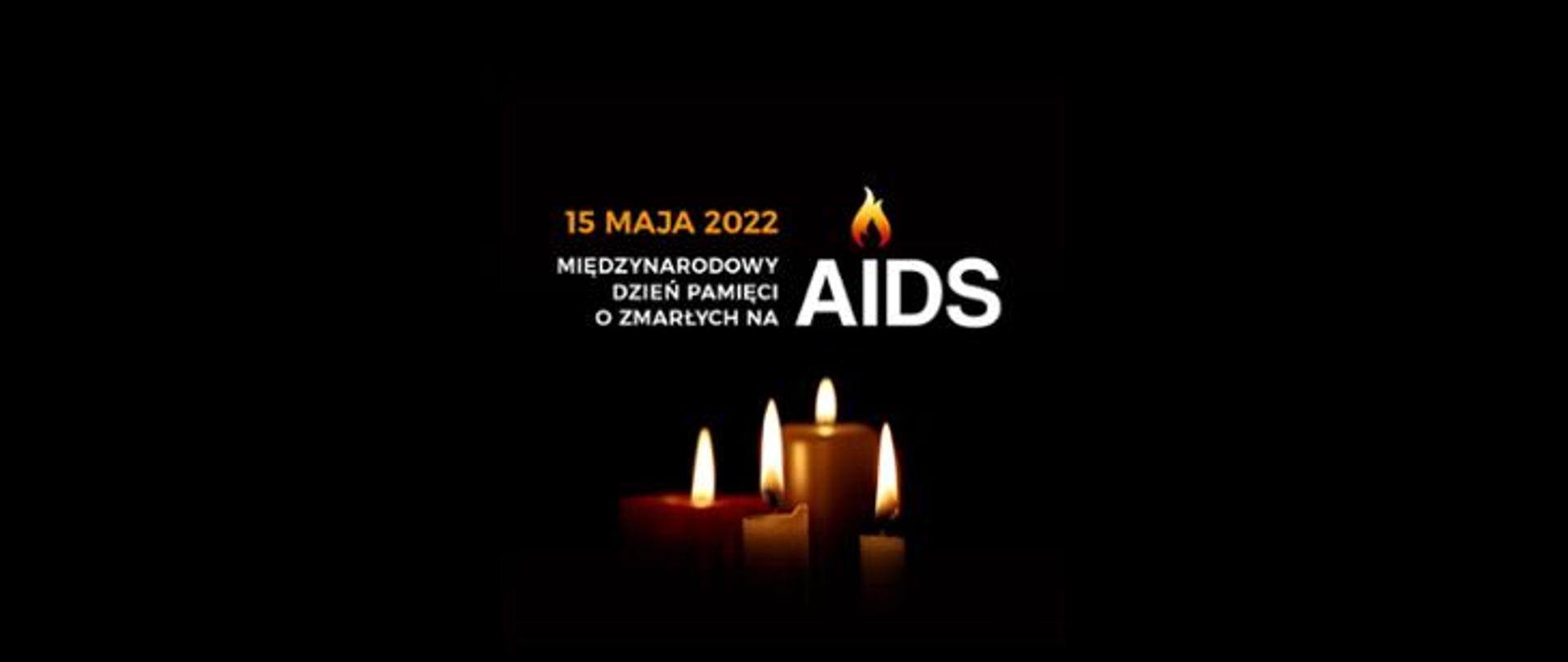 15 maja 2022 - Międzynarodowy Dzień Pamięci o Zmarłych na AIDS