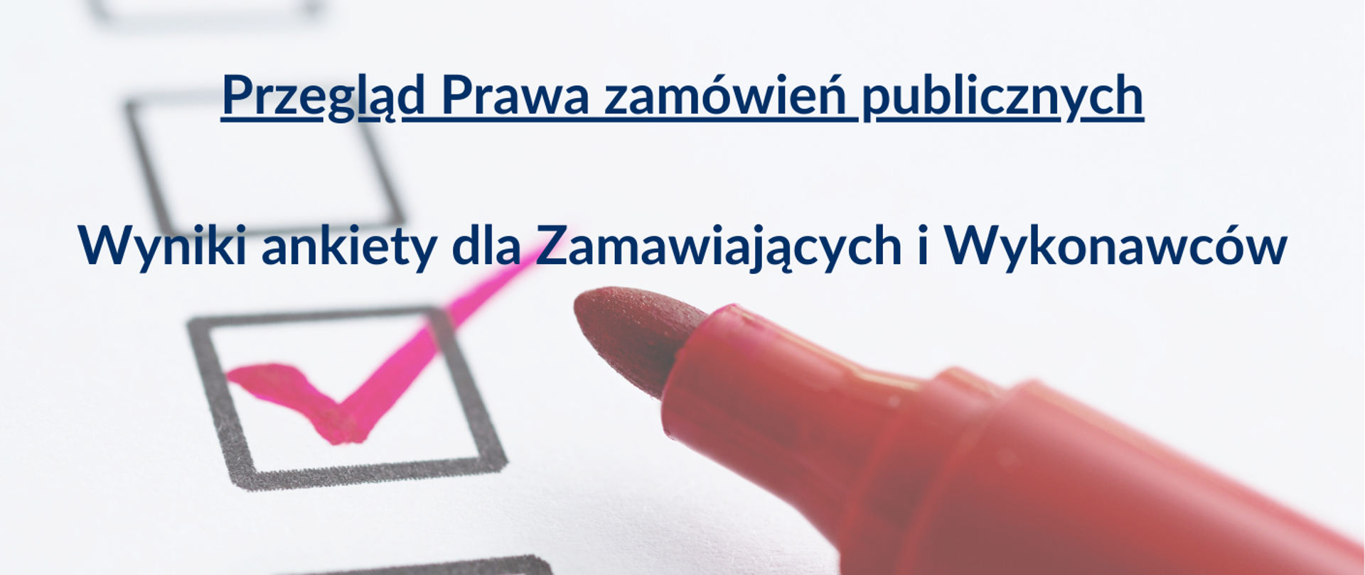 Przegląd Prawa zamówień publicznych - Wyniki ankiety dla Zamawiających i Wykonawców

