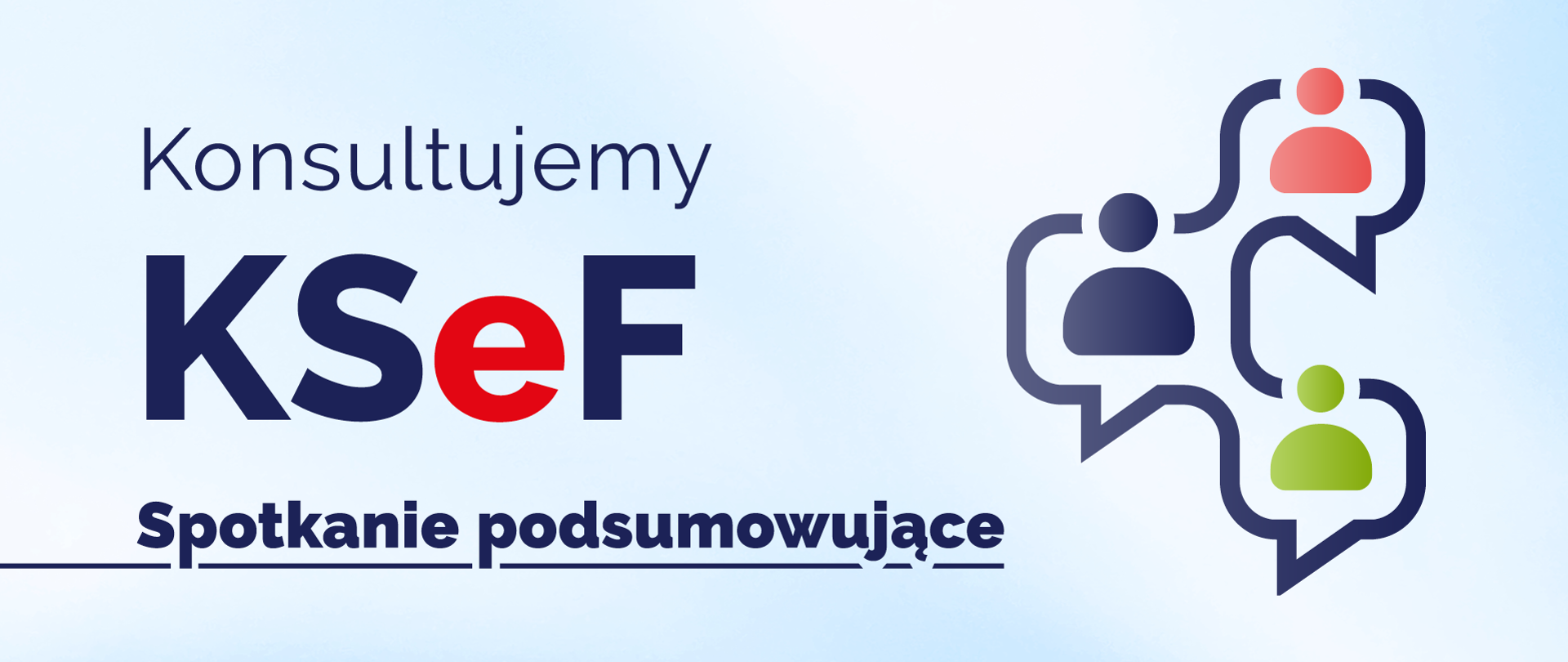 Napis Konsultujemy KSeF Spotkanie podsumowujące