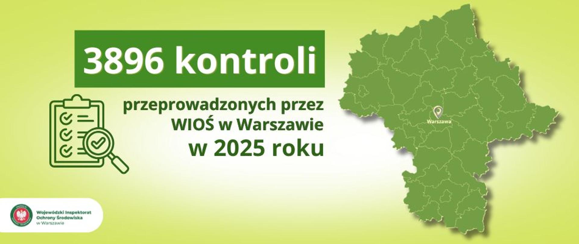 Po prawej stronie kształt województwa mazowieckiego z podziałem na powiaty, z lewej hasło: 3896 kontroli przeprowadzonych przez WIOŚ w Warszawie w 2025 r.