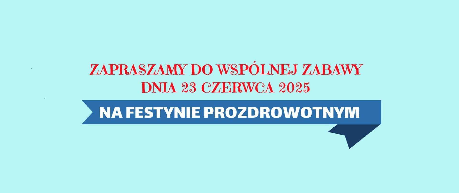 Zapraszamy do wspólnej zabawy dnia 23 czerwca 2025