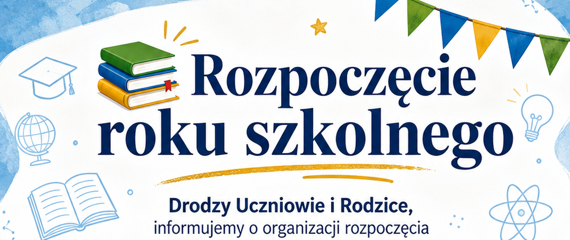 Terminy rozpoczęcia roku szkolnego 2026/2027