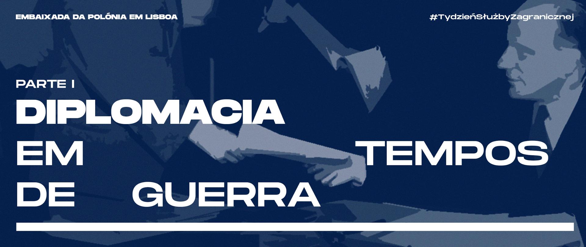 Diplomacia_em_tempos_de_guerra_p1